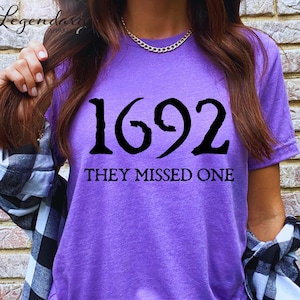 Salem Witch Shirt 1692 They Missed One Halloween Gift TShirt Massachusetts Witch Trials Tee Shirt Spooky Season Gift for Her Heather Purple