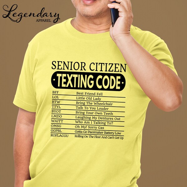 Senior Citizen Texting Code Shirt Funny Text Message Grandparents Gift Retired Life Tee Shirt Gift For Grandma Gift For Grandpa Tee Shirt