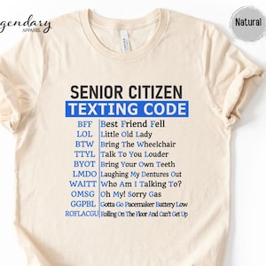 Senior Citizen Texting Code Shirt Funny Text Message Grandparents Gift Retired Life Tee Shirt Gift For Grandparents Blue Logo Tee BFF