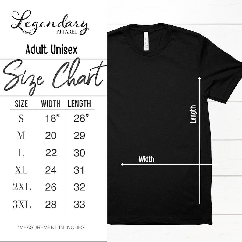 May include: A size chart for adult unisex t-shirts, showing width and length measurements in inches for sizes S, M, L, XL, 2XL, and 3XL.