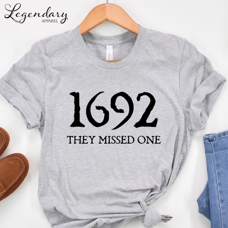 Salem Witch Shirt 1692 They Missed One Halloween Gift TShirt Massachusetts Witch Trials Tee Shirt Spooky Season Gift for Her Grey