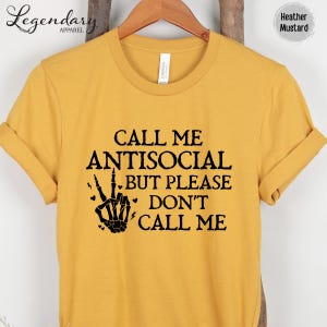 Antisocial Shirt Call Me Antisocial But Don't Call Me Sweatshirt Funny Meme Shirt Funny Shirt for Women Trendy Gift