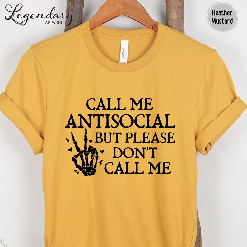 Antisocial Shirt Call Me Antisocial But Don't Call Me Sweatshirt Funny Meme Shirt Funny Shirt for Women Trendy Gift