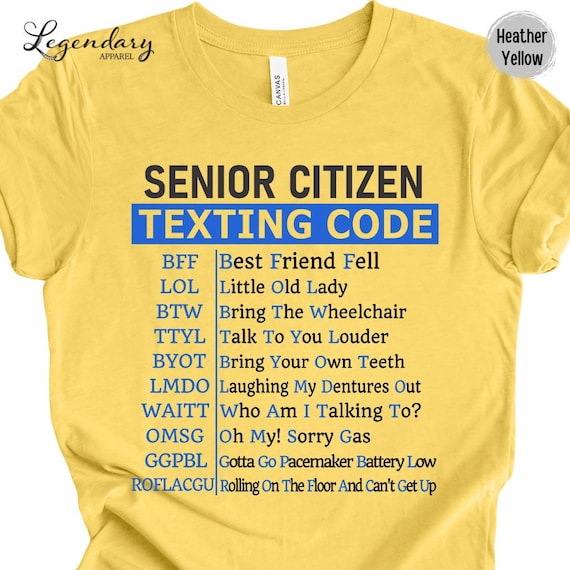 Funny Retirement Shirt Senior Citizen Texting Codes Funny Retirement Shirt Senior Citizen Texting Codes