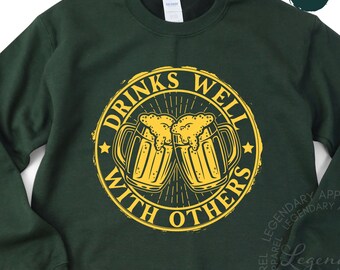 St. Patrick's Day Shirt, Drinks Well With Others Sweatshirt, VNeck, Long Sleeve