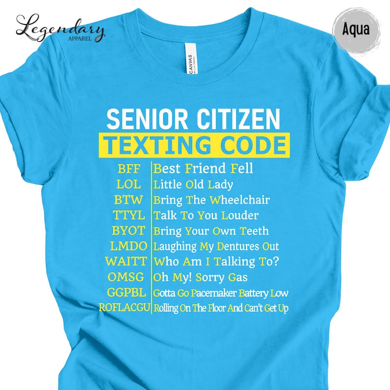 Senior Citizen Texting Code Shirt Funny Text Message Grandparents Gift Retired Life Tee Shirt Gift For Grandparents Yellow Logo Tee BFF
