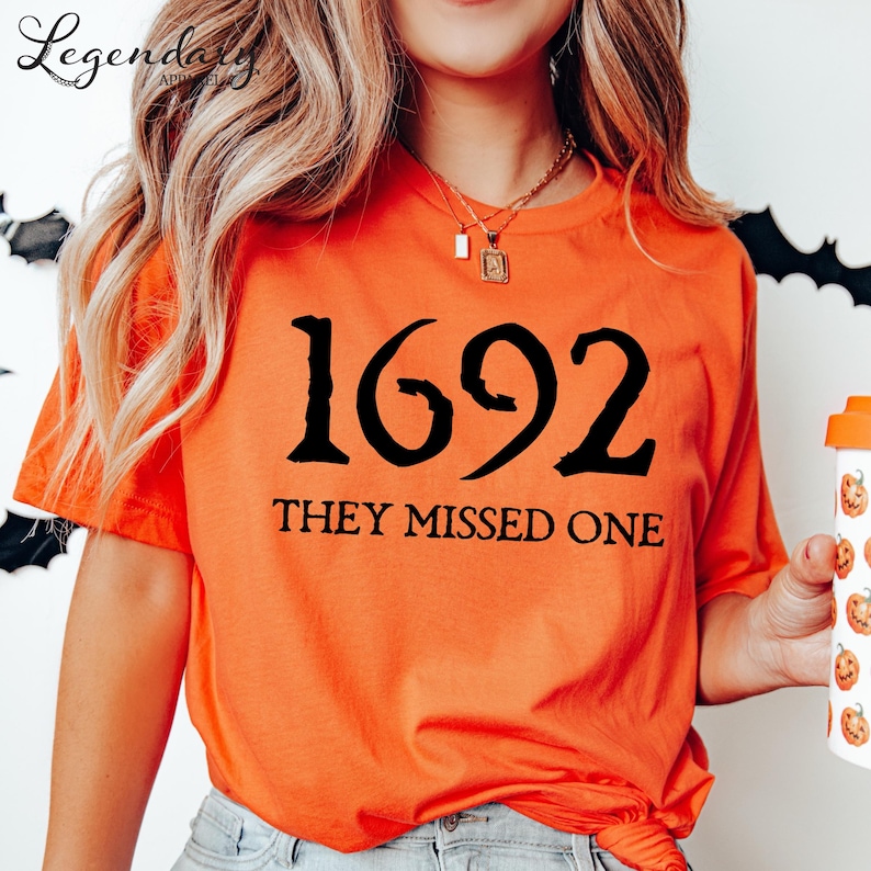Salem Witch Shirt 1692 They Missed One Halloween Gift TShirt Massachusetts Witch Trials Tee Shirt Spooky Season Gift for Her Orange