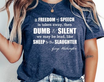 Freedom Of Speech T-Shirt, 1st Amendment Shirt, Washington Quote Tee