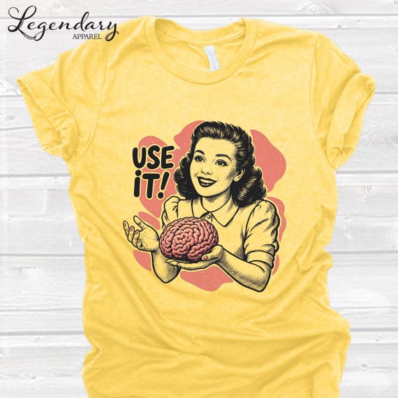 Sarcastic Quote Shirt Use It Tee Shirt Use Your Brain Shirt Retro Humor Brain Anatomy Gift Dark Humor TShirt Vintage Graphic Tee Use It Tee