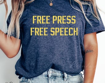 Free Press Free Speech 1st Amendment Shirt, Free Speech T-Shirt, Freedom Of Speech Sweatshirt