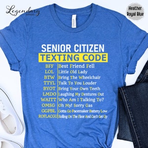 Senior Citizen Texting Code Shirt Funny Text Message Grandparents Gift Retired Life Tee Shirt Gift For Grandparents Yellow Logo Tee BFF