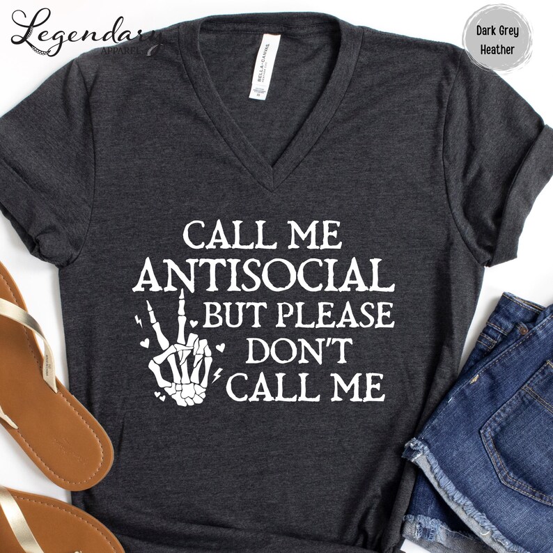 Antisocial Shirt Call Me Antisocial But Don't Call Me Sweatshirt Funny Meme Shirt Funny Shirt for Women Trendy Gift