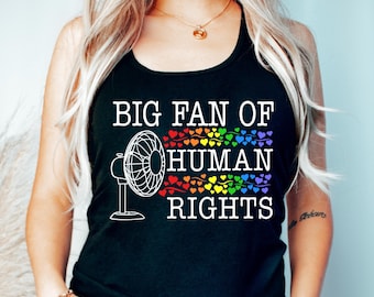 Big Fan Of Human Rights Tank Top Activist Tee Rainbow Hearts Tank Social Justice Shirt Political Protest Tee Pride Tank FDT Anti Trump Tank