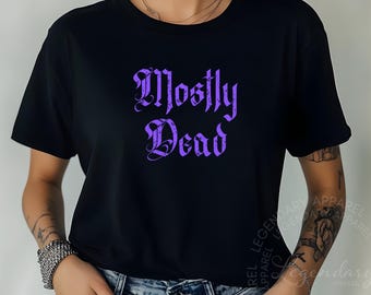 Mostly Dead Goth Shirt, Halloween Sweatshirt Funny Ghost Tee
