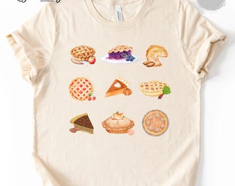 Thanksgiving Pie Shirt, Pumpkin Pie Apple Pie Pecan Pie Cherry Pie |Crewneck Tee, VNeck Tee, Long Sleeve or Sweatshirt