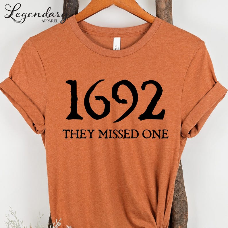 Salem Witch Shirt 1692 They Missed One Halloween Gift TShirt Massachusetts Witch Trials Tee Shirt Spooky Season Gift for Her Heather Autumn