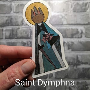 Saint Dymphna, Catholic vinyl Saint Sticker, Confirmation gift teen, Easter gift for Catholic, colorful modern religious sticker, anxiety