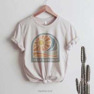 Stay Golden Graphic T-shirt | Vintage Summer Beach Outdoor tee | Adventure, Surf, Sun | Good Vibes, 70s Retro, Vacation | Gift for Her