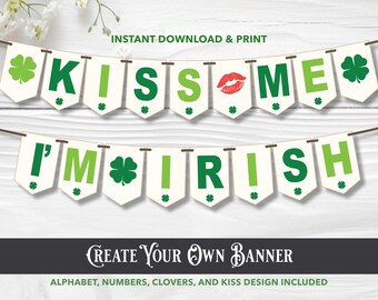 Kiss Me I'm Irish Banner Template, St. Patrick's Day Printable Party Decorations, Instant Download Green Banner Decor