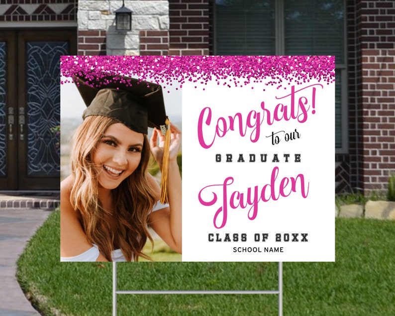 Pink Sign Grad Example Graduation Yard Sign Template | Photo Lawn Sign, Graduation Party Decor ...