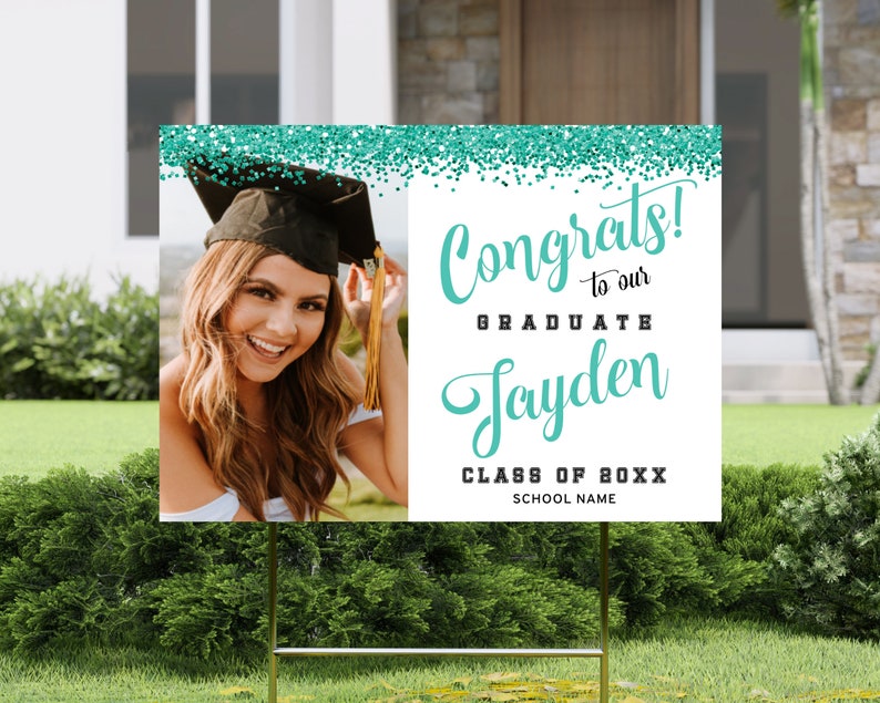 Graduation Yard Sign Template | Photo Lawn Sign, Turquoise & White Grad ...