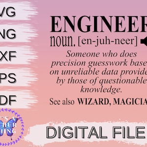 Engineer Definition, Engineering Design, Engineering is a Noun, Cut File for Silhouette and Cricut, Svg, Png, Dxf, Eps, and Pdf