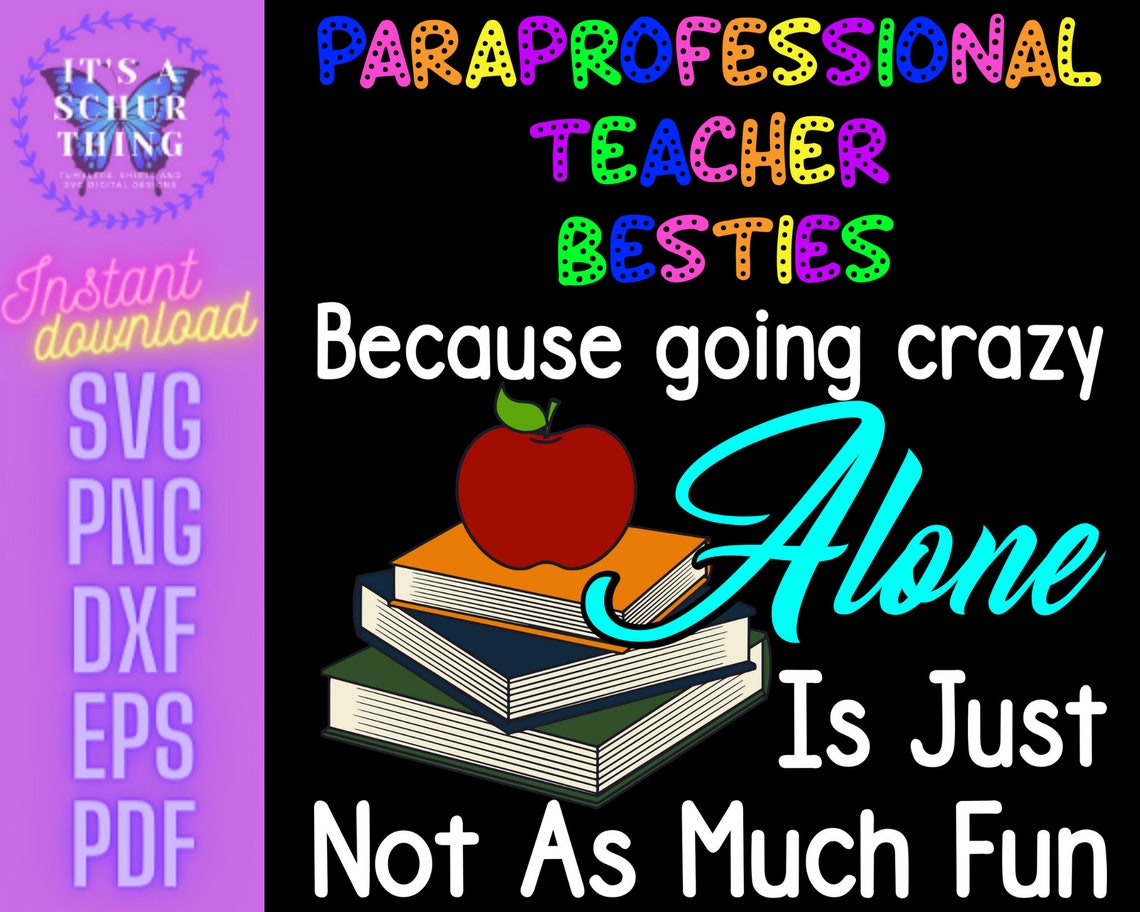 Download Paraprofessional Teacher Besties Crazy Alone SVG Cute Cut ...