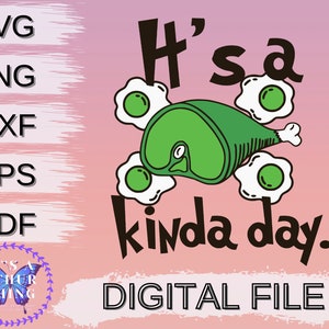 Green Eggs and Ham, That Kinda Day, Easy Layered, Instant Digital Download for Cricut/Silhouette includes svg png dxf eps pdf file