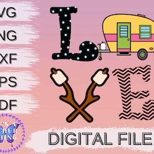 Arquivo de corte bonito Camping Love Camper e Marshmellows, download instantâneo, para Cricut, para silhueta, svg jpg png dxf eps formatos