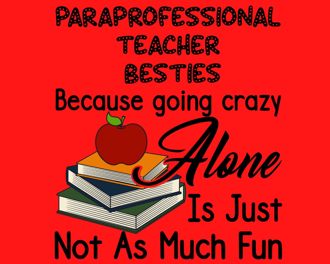Download Paraprofessional Teacher Besties Crazy Alone SVG Cute Cut ...