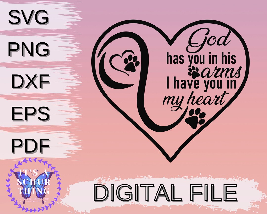 God Has You in His Arms I Have You in My Heart Instant Digital Download ...