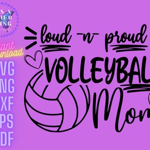 Mamá de voleibol ruidosa y orgullosa, mamá deportiva, fácil, lindo archivo cortado, descarga instantánea, para Cricut, para silueta, svg jpg png dxf eps formatos