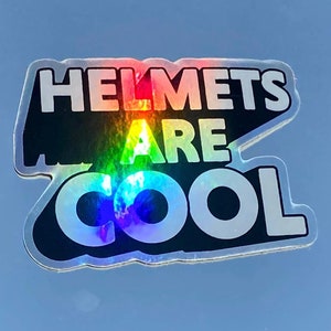 Helmets Are Cool • Holographic Bike Sticker • High Quality Vinyl Sticker • Reflective and Waterproof