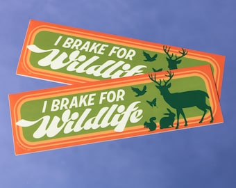 I Brake For Wildlife – Vinyl Removable Bumper Sticker