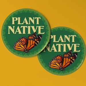 Plant Native • High Quality Weatherproof Sticker • 3in • Milkweed • Pollinator Garden
