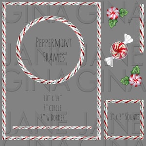 May include: A set of digital printable frames featuring a peppermint candy cane design. The frames are available in a 10 inch by 14 inch rectangle, a 7 inch circle, and a 3 inch by 3 inch square. The text "Peppermint Frames" is included in the image.