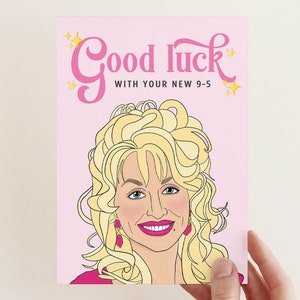 Dolly Parton New Job Card | Good Luck With Your New 9 to 5  | Bonne Nouvelle