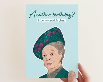 Downton Abbey Birthday Card | Funny Birthday Card for Mum Birthday Card for Friend That Loves Downton Abbey Card for Birthday Gift Downton