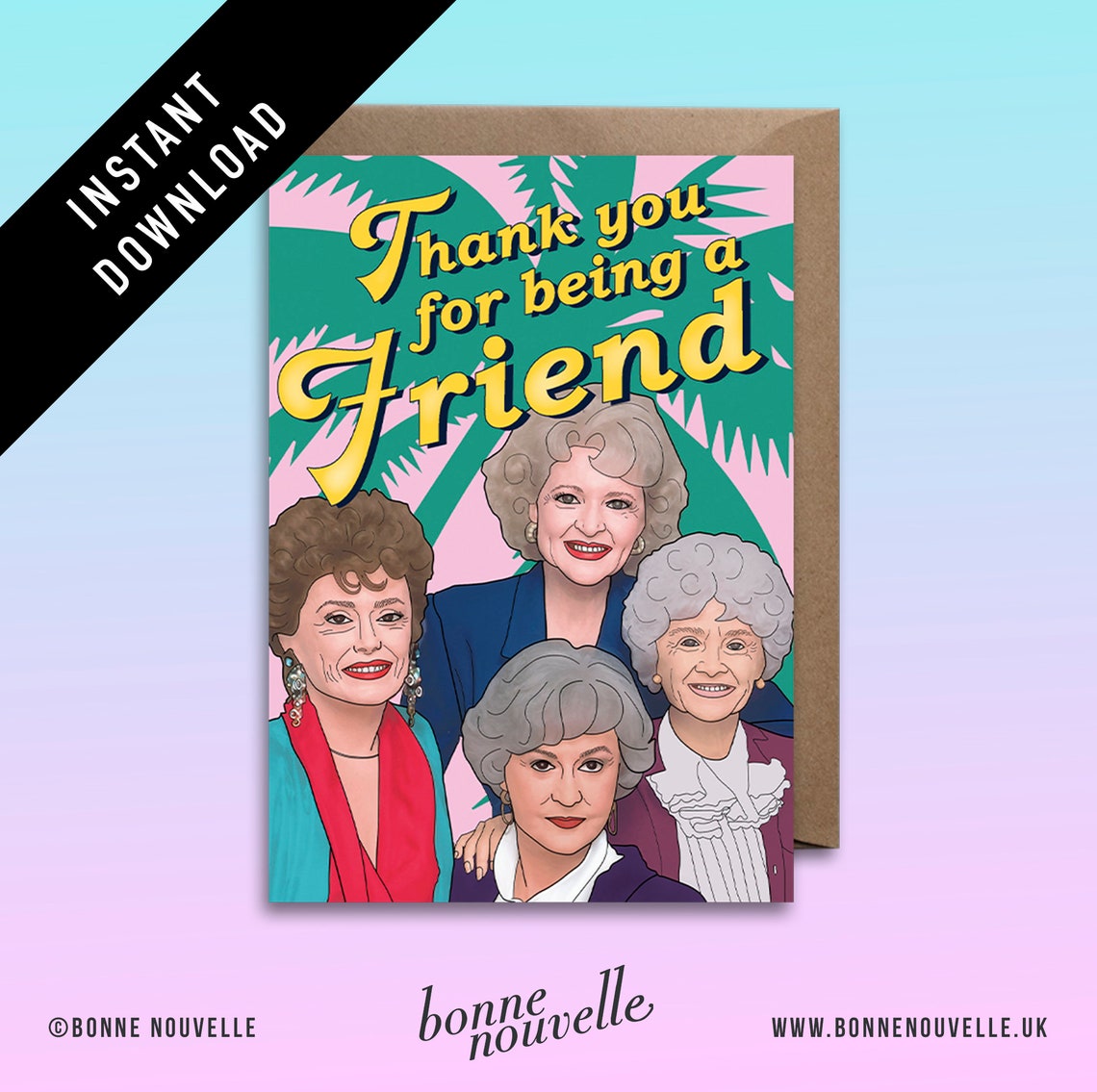 Printable Golden Girls Card Thank You For Being A Friend Etsy