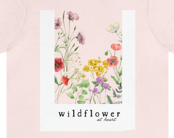 Flower Shirt, Wildflower Shirt, Flowers Tee, Wildflower Tshirt, Floral Tshirt, Flower Shirt, Gift for Her, Gift for Mom, Gift for woman