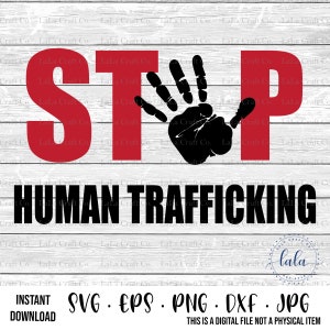 Stop Menschenhandel SVG-Menschenhandel Bewusstsein-Png Jpg Dxf Eps-Instant Download-Schnittdatei für Cricut Silhouette Cameo