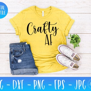 Crafty AF Svg / File SVG / Disegni Crafty Svg / File di taglio Silhouette / File di taglio Cricut