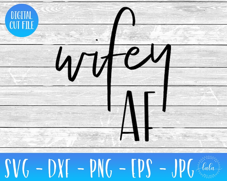 Download Wifey AF Svg Wedding Svg Wife svg DIY Crafts Bride | Etsy
