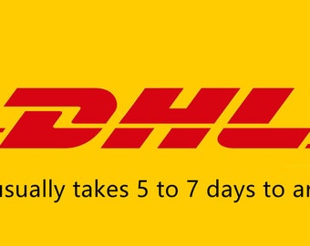 DHL shipping，Expediting your order ，5-8 working days to arrive after ship it