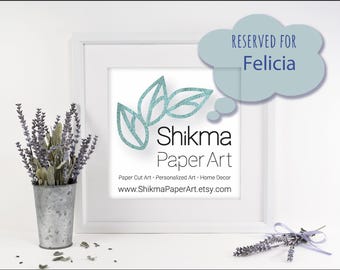 Special Order: Customized Quote art. Reserved for Felicia