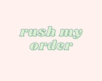 Rush Order Add On