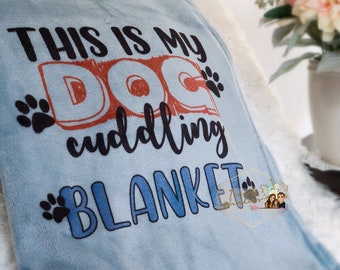 This is My Dog Cuddling Blanket , Fur Baby Watching Blanket, Personalized Blanket, Custom Funny Blanket , Dog Mom Pet Blanket