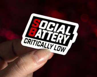 Social Battery Sticker – Critically Low Funny Introvert ADHD Neurospicy Vinyl Decal | Relatable Waterproof Gift