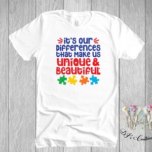 Its our Differences that make us Unique and Beautiful T-Shirt  |Autism Awareness | Autism Awareness Adult T-Shirt | Unisex T-Shirt