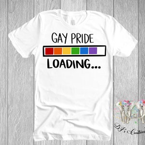 Gay Pride Loading Adult T-Shirt| Pride Month T-Shirt| LGBTQ T-Shirt| Gift for Him or Her